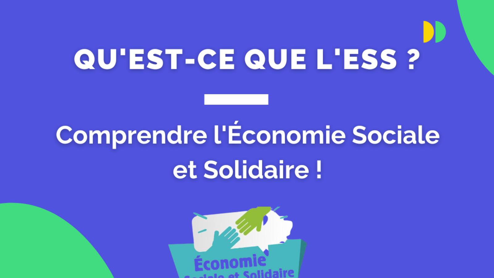Comprendre l'Économie Sociale et Solidaire