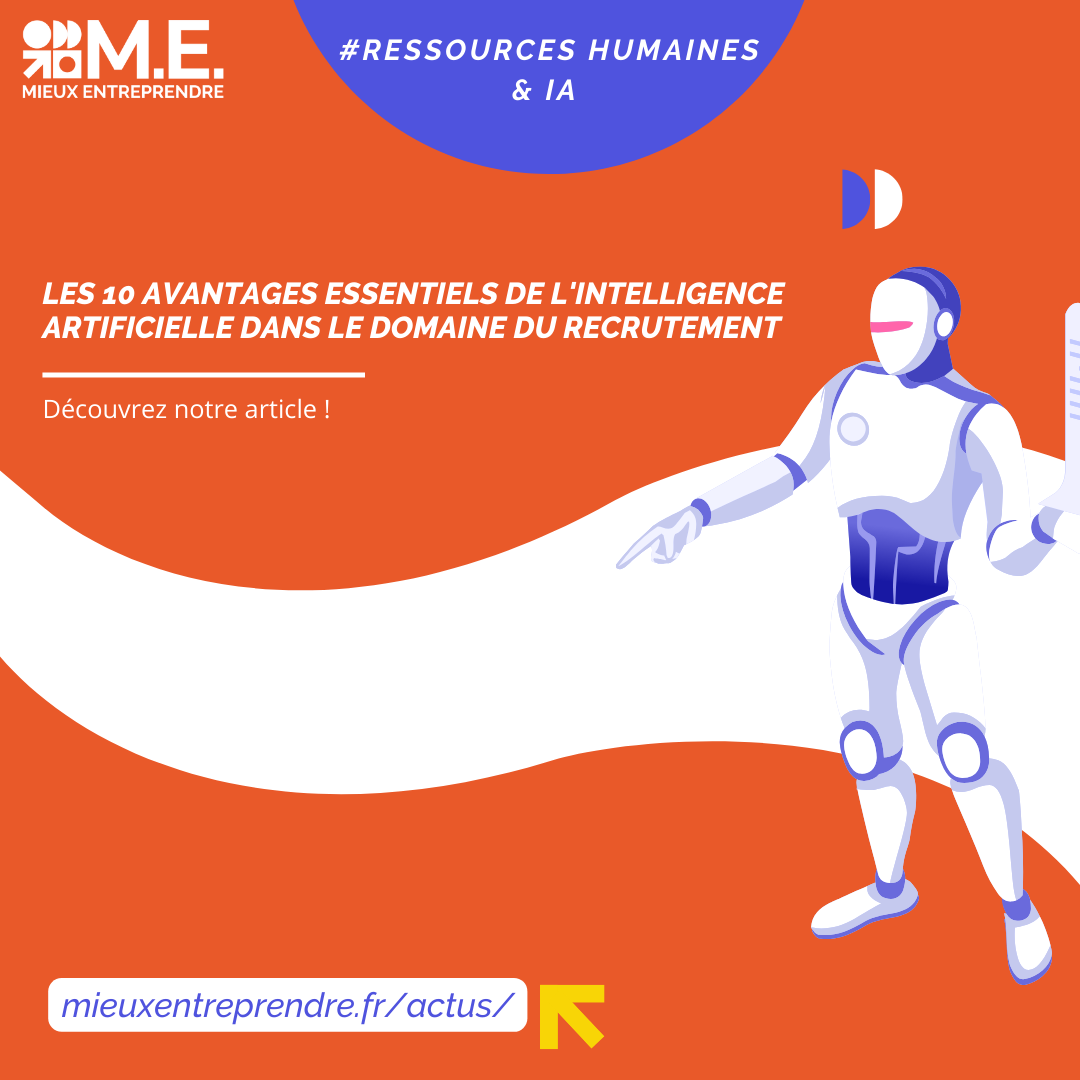 Les 10 avantages essentiels de l'intelligence artificielle dans le domaine du recrutement