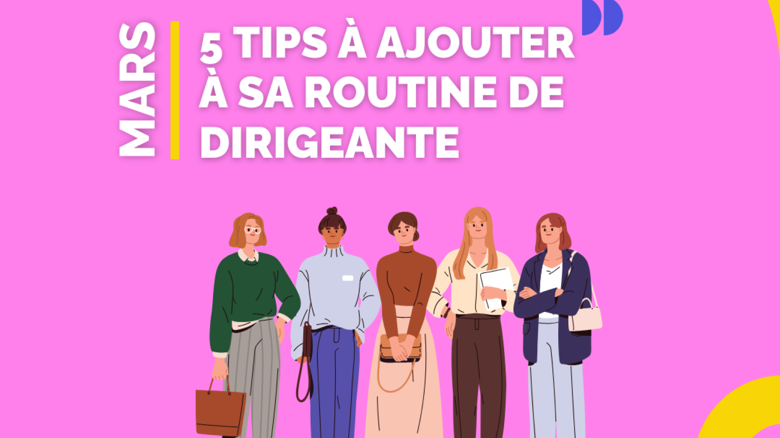 5 tips à ajouter à sa routine de dirigeante