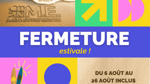 Fermeture estivale