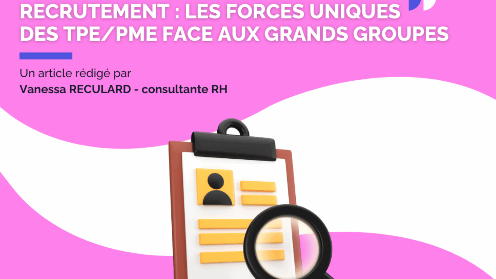 Recrutement : Les forces uniques des TPE/PME face aux grands groupes
