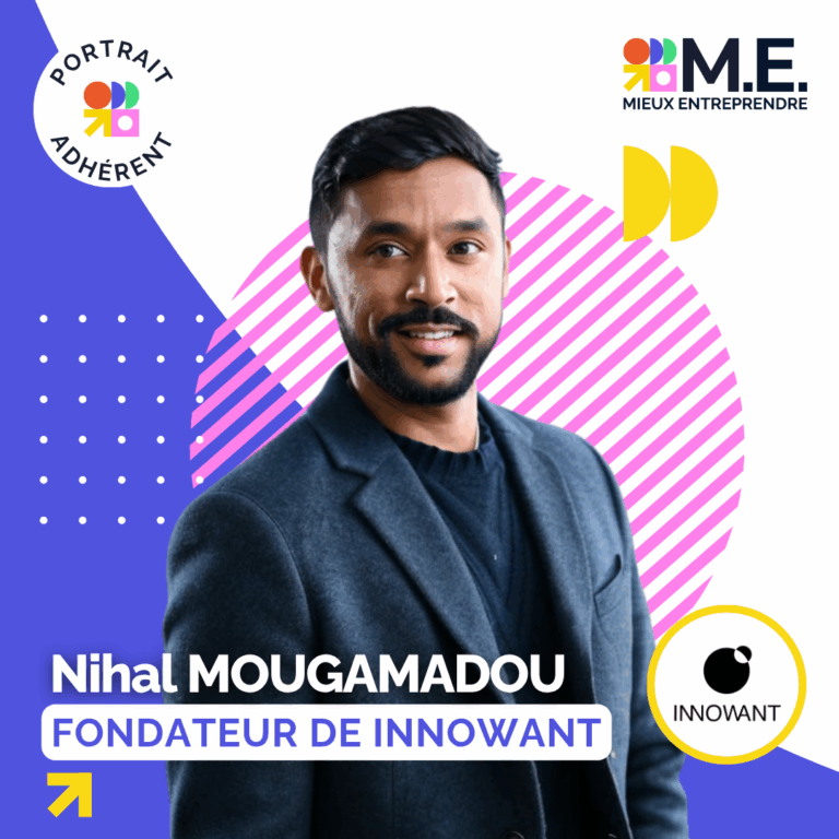 Portrait adhérent : Nihal Mougamadou, fondateur de Innowant
