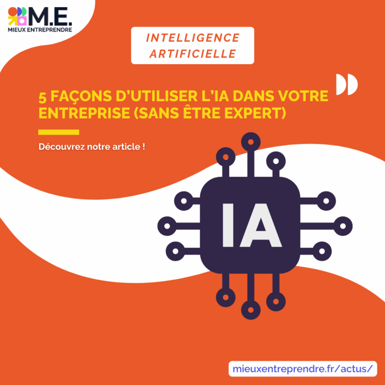 5 façons d’utiliser l’IA dans votre entreprise (sans être expert)