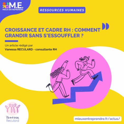 Croissance et cadre RH : comment grandir sans s’essouffler ?